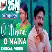 O Maina O Maina (Yajamana) Rajesh Krishnan, K.S.Chitra